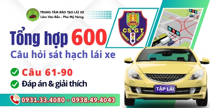 (61-90) 600 Câu Lý Thuyết Lái Xe|Đáp Án Chuẩn 